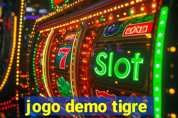 jogo demo tigre